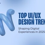 Top UI/UX Design Trends Shaping Digital Experiences in 2025